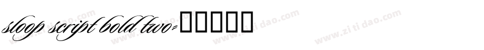 sloop script bold two字体转换